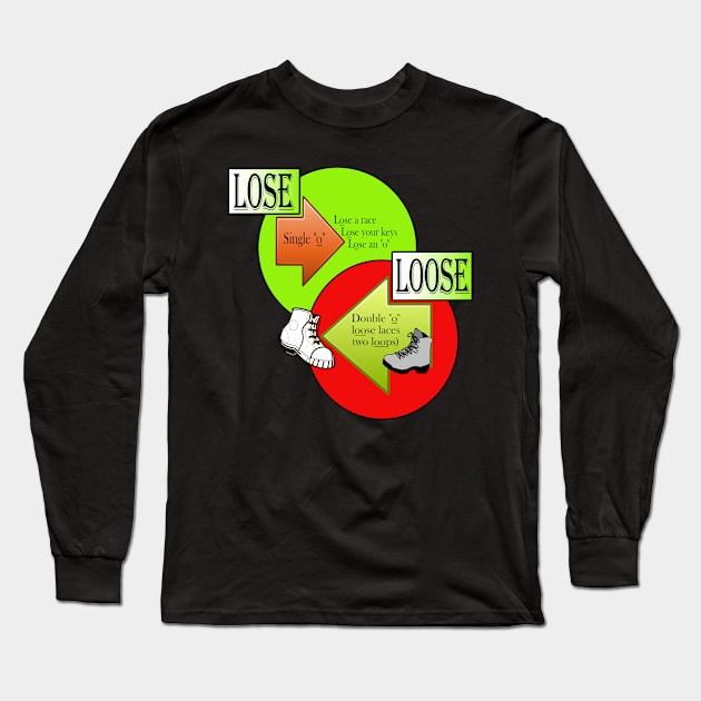 Lose or Loose? Bright, Fun Way To Tell the Difference Between Similar Words. Long Sleeve T-Shirt by innerspectrum